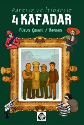 Parasız ve İtibarsız 4 Kafadar - Alan Yayınları