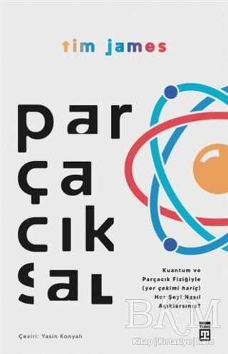 Parçacıksal - Timaş Yayınları