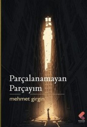 Parçalanamayan Parçayım - Klaros Yayınları