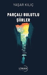 Parçalı Bulutlu Şiirler - Liman Yayınevi