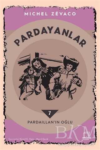 Pardayanlar 7 - Pardaillan`ın Oğlu - Dedalus Kitap