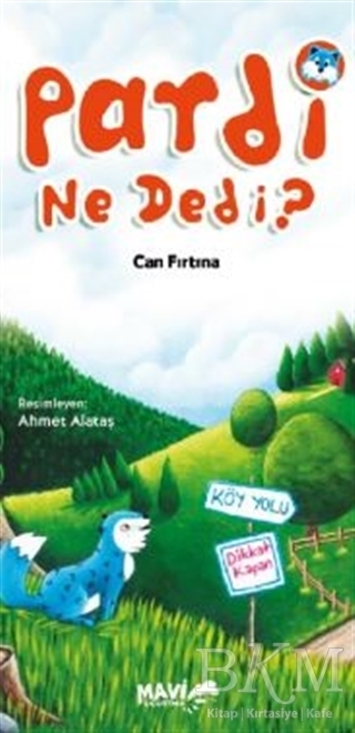 Pardi Ne Dedi? - Mavi Uçurtma Yayınları