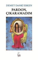 Pardon Çıkaramadım - Kanguru Yayınları
