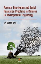 Parental Deprivation and Social Adaptation Problems in Children in Developmental Psychology - Kriter Yayınları