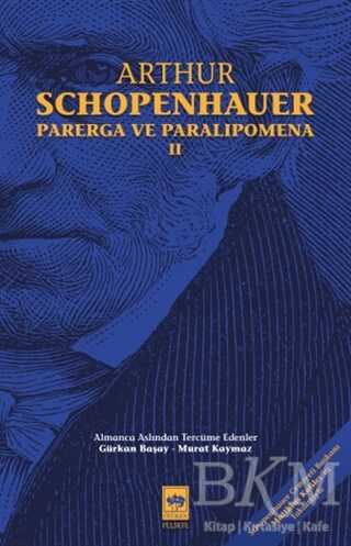 Parerga ve Paralipomena Cilt 2 - Ötüken Neşriyat