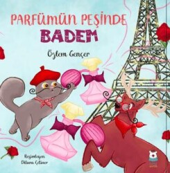 Parfümün Peşinde Badem - Luna Çocuk Yayınları