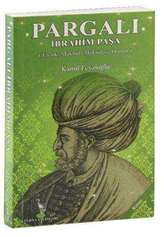 Pargalı İbrahim Paşa - Turna Yayınları
