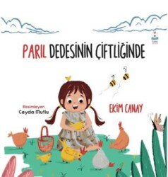 Parıl Dedesinin Çiftliğinde - Luna Çocuk Yayınları