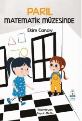 Parıl Matematik Müzesinde - Luna Çocuk Yayınları