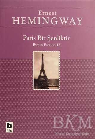 Paris Bir Şenliktir - Bilgi Yayınevi