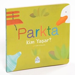 Parkta Kim Yaşar? - Pötikare Yayıncılık