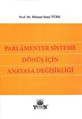 Parlamenter Sisteme Dönüş için Anayasa Değişikliği - 1