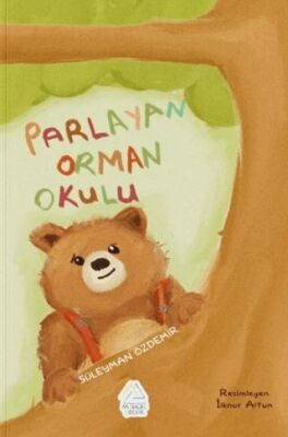 Parlayan Orman Okulu - 1