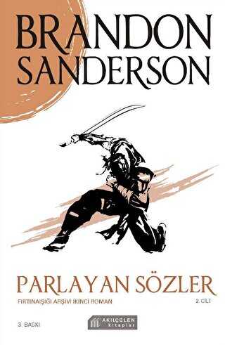 Parlayan Sözler - Fırtınaışığı Arşivi İkinci Roman 2. Cilt - Akıl Çelen Kitaplar