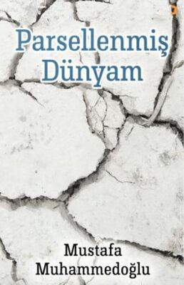 Parsellenmiş Dünyam - 1