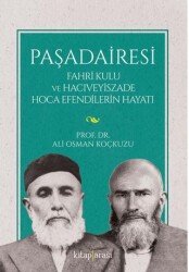 Paşadairesi | Fahri Kulu ve Hacıveyiszade Hoca Efendilerin Hayatı - Kitap Arası