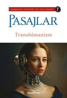 Pasajlar Sosyal Bilimler Dergisi Sayı 11 - Transhümanizm - 1