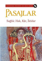Pasajlar Sosyal Bilimler Dergisi Sayı 10 - Sağlık Hak, Kâr, İktidar - Pasajlar Sosyal Bilimler Dergisi