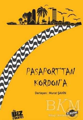 Pasaport`tan Kordon`a - Biz Kitap
