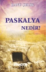 Paskalya Nedir? - Haberci Basın Yayın