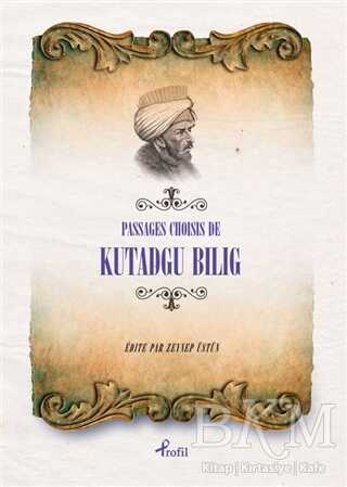Passages Choisis de Kutadgu Bilig - Profil Kitap