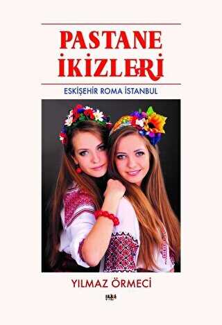 Pastane İkizleri - Eskişehir Roma İstanbul - Tilki Kitap