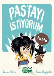 Pastayı İstiyorum - Bambu Kitap