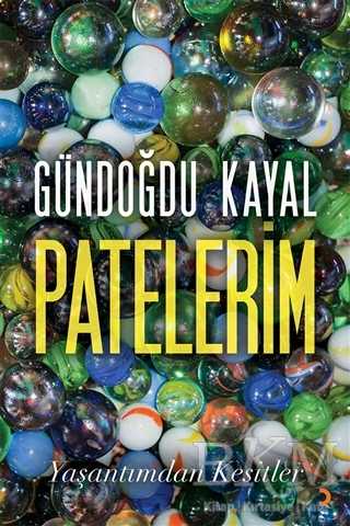 Patelerim - Yaşantımdan Kesitler - Cinius Yayınları
