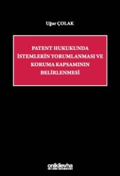 Patent Hukukunda İstemlerin Yorumlanması ve Koruma Kapsamının Belirlenmesi - On İki Levha Yayınları