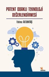 Patent Odaklı Teknoloji Değerlendirmesi - Kriter Yayınları