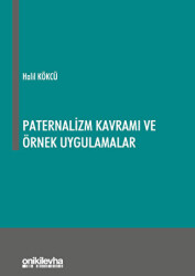 Paternalizm Kavramı ve Örnek Uygulamalar - On İki Levha Yayınları