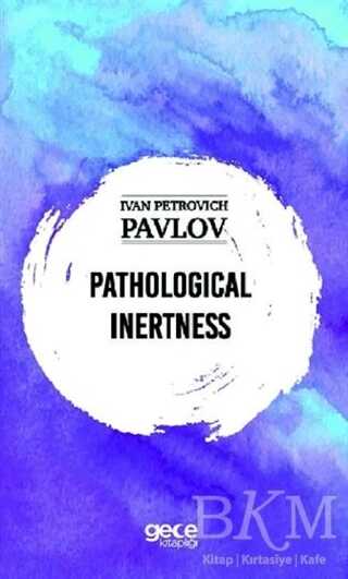 Pathological Inertness