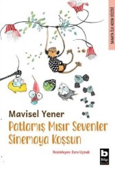 Patlamış Mısır Sevenler Sinemaya Koşsun - Bilgi Yayınevi