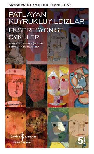 Patlayan Kuyrukluyıldızlar - Ekspresyonist Öyküler - İş Bankası Kültür Yayınları