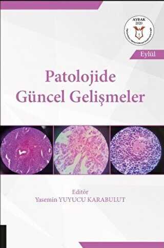 Patolojide Güncel Gelişmeler AYBAK Eylül 2020 - 1