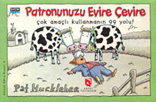 Patronunuzu Evire Çevire Çok Amaçlı Kullanmanın 99 Yolu! - Aksoy Yayıncılık