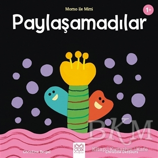 Paylaşamadılar - Momo ile Mimi - 1001 Çiçek Kitaplar