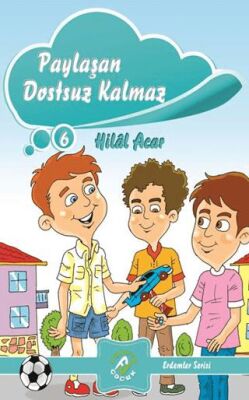 Paylaşan Dostsuz Kalmaz - 1
