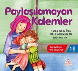 Paylaşılamayan Kalemler - Nesil Çocuk Yayınları