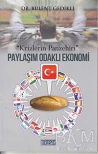 Paylaşım Odaklı Ekonomi-Krizlerin Panzehiri - Birleşik Yayınevi