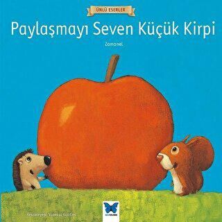Paylaşmayı Seven Küçük Kirpi kapağı