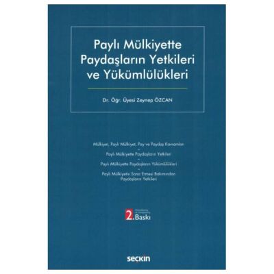 Paylı Mülkiyette Paydaşların Yetkileri ve Yükümlülükleri - 1