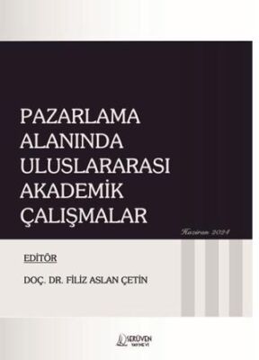 Pazarlama Alanında Uluslararası Akademik Çalışmalar - 1