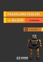 Pazarlama Türleri ve Bilişim - Efe Akademi Yayınları