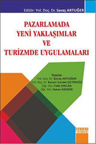Pazarlamada Yeni Yaklaşımlar ve Turizmde Uygulamaları - Detay Yayıncılık