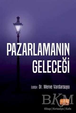 Pazarlamanın Geleceği - Nobel Bilimsel Eserler