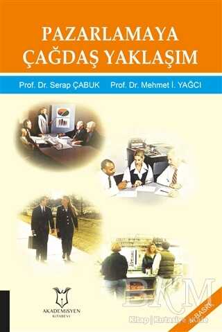 Pazarlamaya Çağdaş Yaklaşım - Akademisyen Kitabevi