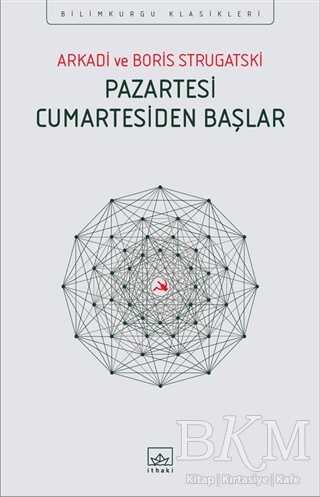 Pazartesi Cumartesiden Başlar - İthaki Yayınları