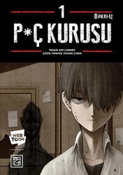 P*ç Kurusu 1 - Athica Yayınları
