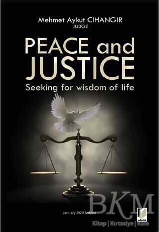 Peace and Justice: Seeking for Wisdom of Life - Adalet Yayınevi